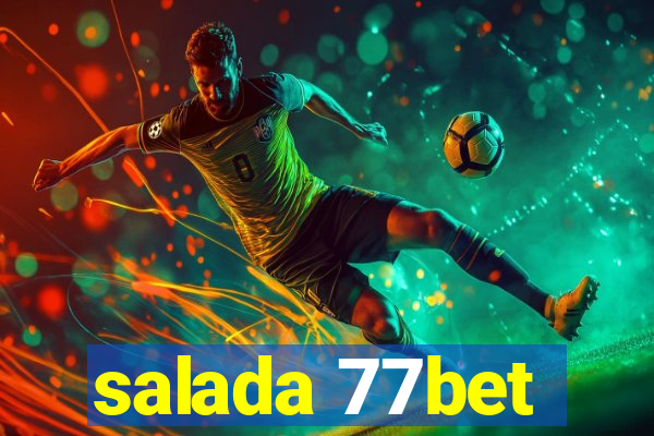 salada 77bet